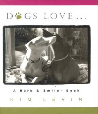 #ad Dogs Love Bark Smile Little Books Hardcover By Levin Kim GOOD $16.07