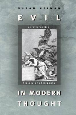 #ad Evil in Modern Thought: An Alternative History of Philosophy Princ ACCEPTABLE $4.99