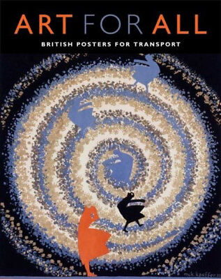#ad Art for All : British Posters for Transport Hardcover $8.86