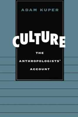 #ad Culture: The Anthropologists’ Account Paperback by Kuper Adam Good $6.02