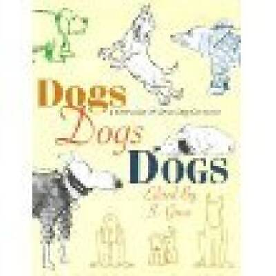 Dogs Dogs Dogs: A Collection of Great Dog Cartoons Hardcover ACCEPTABLE $3.59