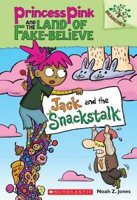 #ad Jack and the Snackstalk: A Branches Book Princess Pink and the Land of F GOOD $3.75