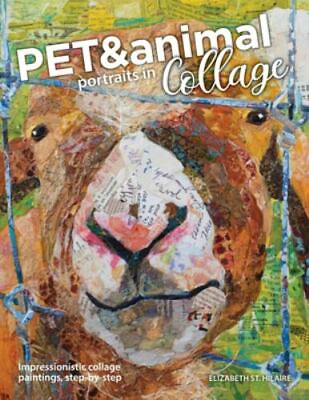 #ad Pet and Animal Portraits in Collage: Impressionistic Collage Paintings Step ... $30.51