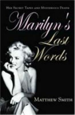 #ad Marilyn#x27;s Last Words: Her Secret Tapes and Mysterious Death $5.48
