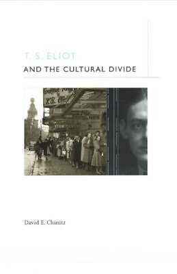 #ad T.S. Eliot and the Cultural Divide Hardcover by Chinitz David E. Like New ... $106.81