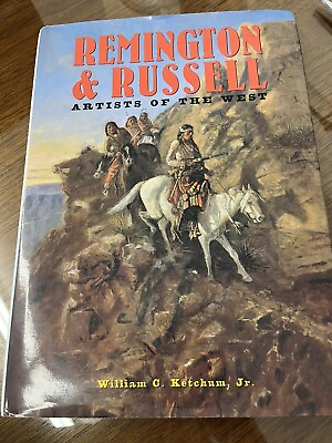 #ad Remington and Russell: Artists of the West by William C. Ketchum Jr. 1997 HCDJ $5.25