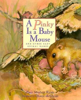 #ad A Pinky is a Baby Mouse: And Other Baby Animal Names Hardcover GOOD $11.22