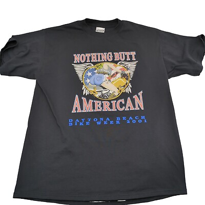 #ad Vintage Black NOTHING BUTT AMERICAN T Shirt Size XL 2001 Daytona Tultex Tag $34.99