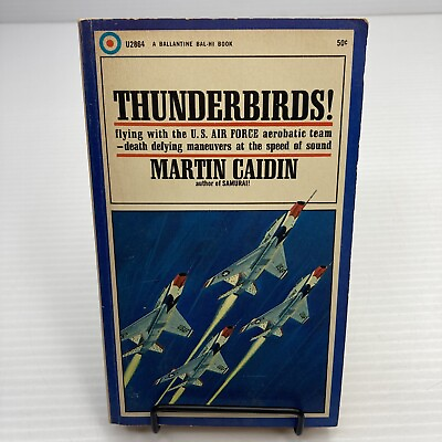 #ad Thunderbirds Martin Caidin 1968 PB Flying with U. S. Air Force Aerobatic Team $10.15