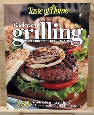 #ad Taste of Home Backyard Grilling Recipes amp; Tips to Grill Like a Pro 2006 Paperb $4.46