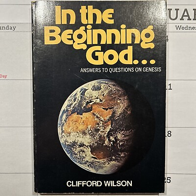 #ad In the Beginning God . . . Clifford Wilson 1975 142 pages Genesis $3.00