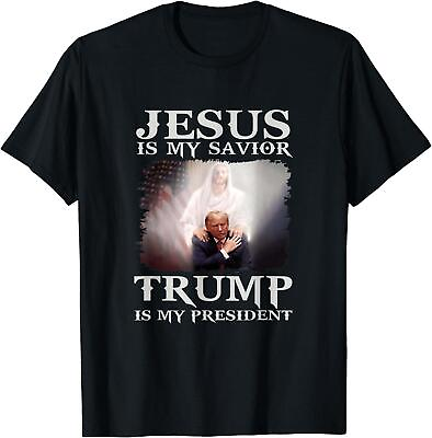#ad NEW NEW Jesus Is My Savior Trump Is My President T Shirt $23.99