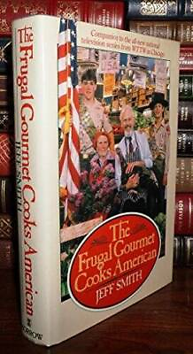 #ad The Frugal Gourmet Cooks American Hardcover By Smith Jeff GOOD $3.73
