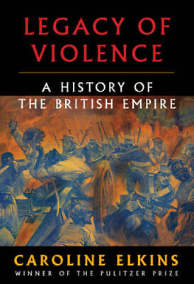 #ad Legacy of Violence: A History of the British Empire Hardcover VERY GOOD $17.40