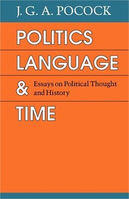 #ad Politics Language and Time: Essays on Political Thought and History Paperback $49.31