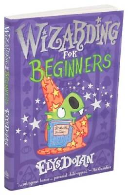 #ad Wizarding for Beginners Elys Dolan Illustrated Chapter Books GOOD $4.42