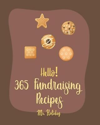 #ad Hello 365 Fundraising Recipes: Best Fundraising Cookbook Ever For Beginners Po $21.85