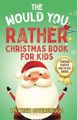 #ad The Would You Rather Christmas Book for Kids: 301 Santa Approved Questions T... $4.74