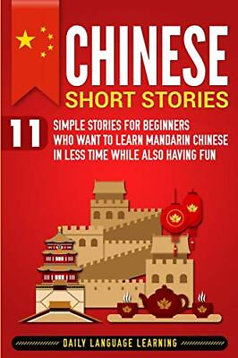 #ad Chinese Short Stories: 11 Simple Stories for Beginners Who Want to Learn Man... $9.66