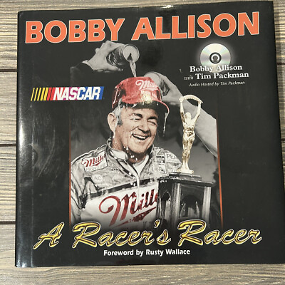 #ad Vintage 2003 A Racers Racer Hardcover Book Bobby Allison Signed Autographed $35.99
