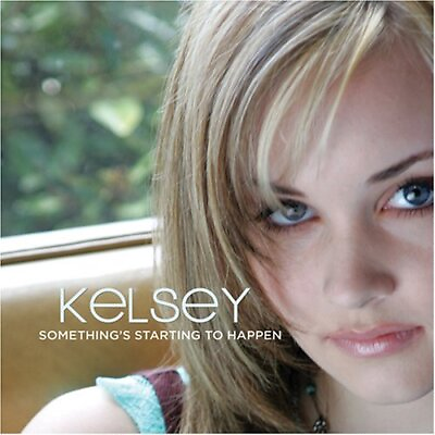 #ad Kelsey : Somethings Starting to Happen CD $4.80