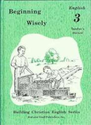 #ad Beginning Wisely : Teacher#x27;s Manual by Inc. Rod and Staff Publishers... $6.33
