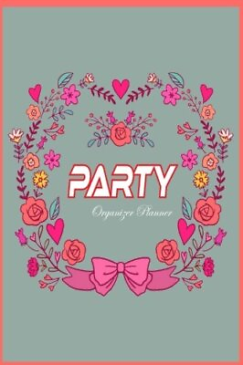 #ad PARTY ORGANIZER PLANNER DESIGN FOR ANY PARTY OR EVENT : By M J May BRAND NEW $20.49