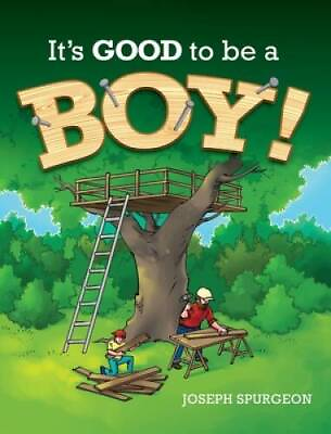 #ad Its Good to be a Boy Hardcover By Spurgeon Joseph R GOOD $9.62