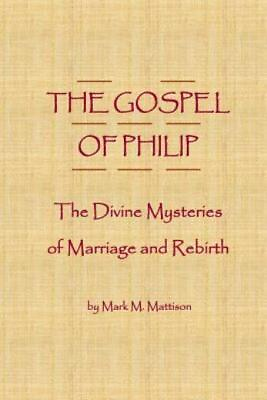 #ad The Gospel Of Philip: The Divine Mysteries Of Marriage And Rebirth $10.34