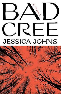 #ad Bad Cree: A Novel by Jessica Johns Paperback Book $18.46