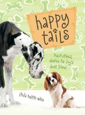 #ad Happy Tails: Inspirational Stories for Dogs Best Friend Hardcover GOOD $4.79