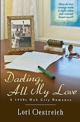 #ad Darling All My Love: A 1930s Hub City Romance Oestreich Lori $16.99