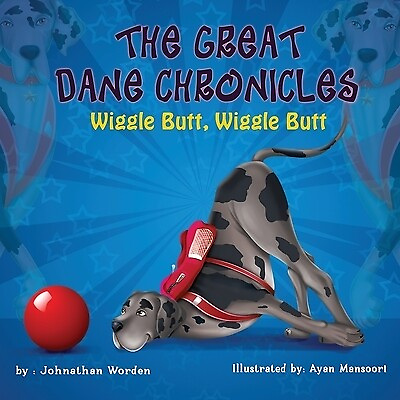 #ad #ad The Great Dane Chronicles: Wiggle Butt Wiggle Butt Worden Johnathan $12.99