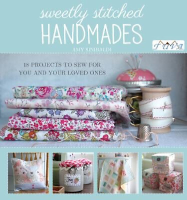 #ad Sweetly Stitched Handmades : 18 Projects to Sew for You and Your $8.25