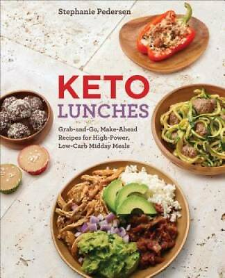 #ad Keto Lunches: Grab and Go Make Ahead Recipes for High Power Low Carb Mi GOOD $4.66