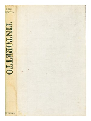 #ad NEWTON ERIC 1893 1965 Tintoretto. Eric Newton 1952 First Edition Hardcover AU $70.49