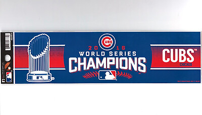 #ad Chicago Cubs 2016 World Series Champions 3quot; x 10.5quot; Bumper Sticker $4.49
