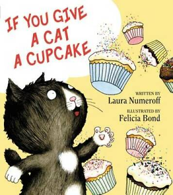 #ad If You Give a Cat a Cupcake If You Give... Books Hardcover GOOD $5.44