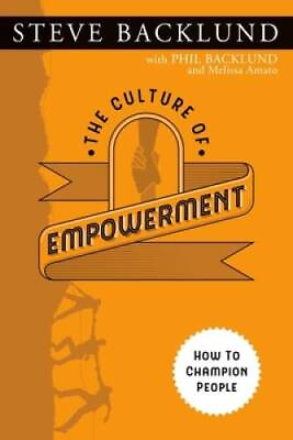 #ad The Culture of Empowerment: How to Champion People Paperback VERY GOOD $4.37