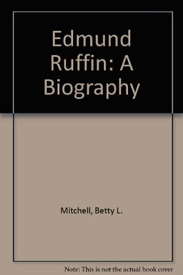 #ad EDMUND RUFFIN A BIOGRAPHY By Betty L Mitchell Hardcover *Excellent Condition* $67.49