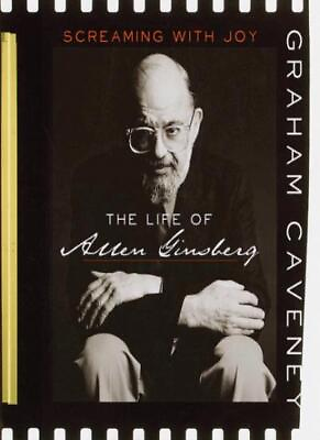 #ad Screaming with Joy: The Life of Allen Ginsberg By Graham Caveney $12.21