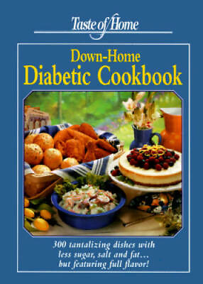 #ad Taste of Home Down Home Diabetic Cookbook: 300 Tantalizing Dishes With Le GOOD $4.08