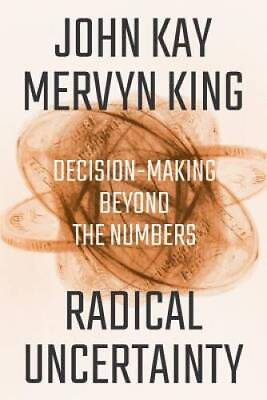 #ad Radical Uncertainty: Decision Making Beyond the Numbers Hardcover GOOD $7.09