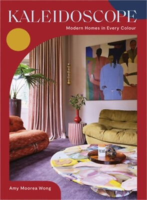 #ad Kaleidoscope: Modern Homes in Every Colour Hardback or Cased Book $40.26