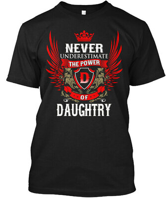 #ad Never Under estimate Power Of Daughtry Underestimate T Shirt $23.99