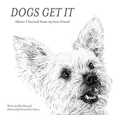 #ad Dogs Get It: Advice I learned from my best friend $10.13