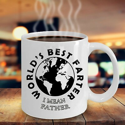 #ad Funny Fathers Day Worlds Best Farter Ever I Mean Father Ceramic Coffee Mug $12.99