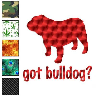 #ad Got Bulldog Dog Vinyl Decal Sticker 40 Patterns amp; 3 Sizes #1263 $23.95