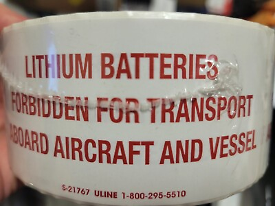 #ad Lithium Batteries Forbidden Aboard Aircraft And Vessel 2.5 x 4 Inch 4x500 $89.00