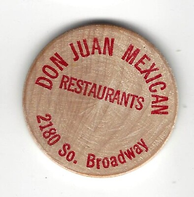 #ad Don Juan Mexican Restaurants 2189 So. Broadway Indian Head Wooden Nickel $4.70